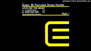 Sandy. W Feat. Duane Harden - Love For The Music (DJ Sender Remix)