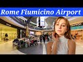Rome Fiumicino Airport Leonardo Da Vinci International Airport Walking Tour