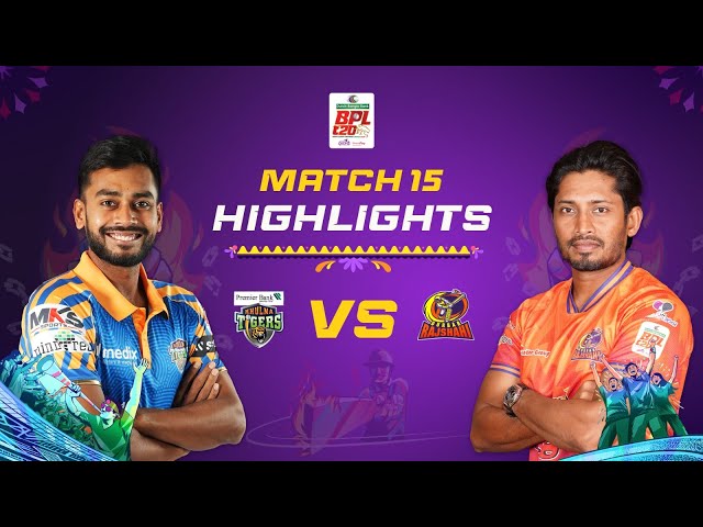 Highlights | Match 15: Durbar Rajshahi vs Khulna Tigers Highlights | Match 15: Durbar Rajshahi vs Khulna Tigers