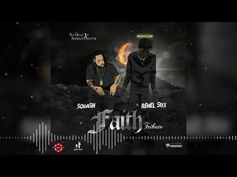 Squash ft rebel sixx - faith (new)