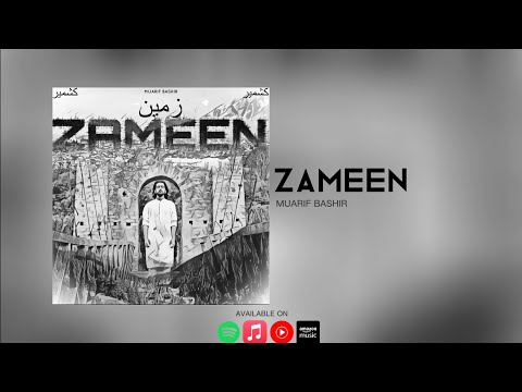 Zameen | Muarif Bashir | Official Lyrical Video