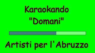 Karaoke Italiano - Domani - Artisti per l&#39;Abruzzo (Testo)