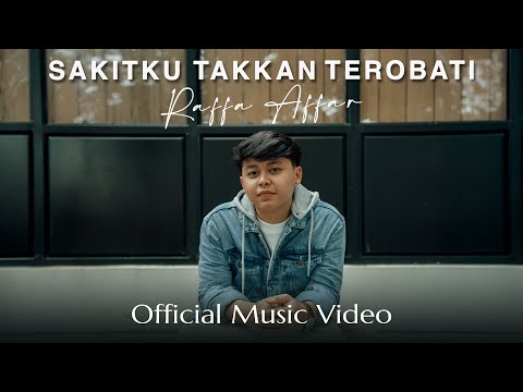 Raffa Affar - Sakitku Takkan Terobati (Official Music Video)