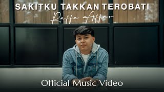 Download lagu Raffa Affar - Sakitku Takkan Terobati mp3 Download lagu Raffa Affar - Sakitku Takkan Terobati mp3