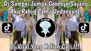 Download lagu DJ SAMPAI JUMPA GOODBYE SAYANG AKU RABI | DJ TAMU UNDANGAN NIKEN SALINDRY VIRAL TIKTOK 2025 TERBARU mp3 Download lagu DJ SAMPAI JUMPA GOODBYE SAYANG AKU RABI | DJ TAMU UNDANGAN NIKEN SALINDRY VIRAL TIKTOK 2025 TERBARU mp3