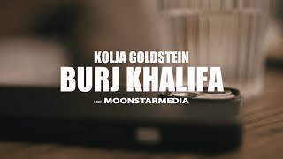 Kolja Goldstein - BURJ KHALIFA (Official Music Video)