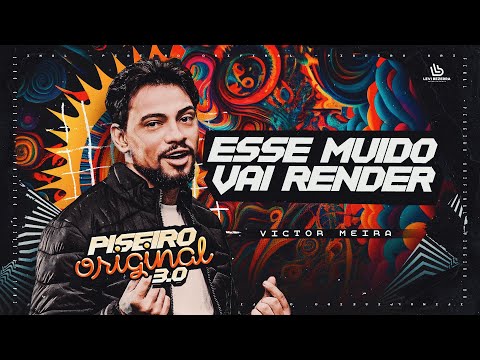ESSE MUIDO VAI RENDER- Victor Meira Piseiro Original 