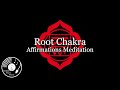 Root Chakra - Affirmations Meditation, Muladhara, Chakra Meditation, Chakra Balancing, Red, Key of C