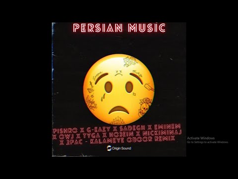Pishro x g-eazy x Sadegh x Eminem x Owj x Tyga x Ho3ein x NickiMinaj x 2Pac - kalameye Oboor Remix😈