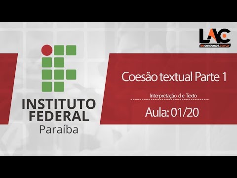 IFPB 2019  -Coesão textual Parte 1-  Interpretação de Texto - 1/ 20