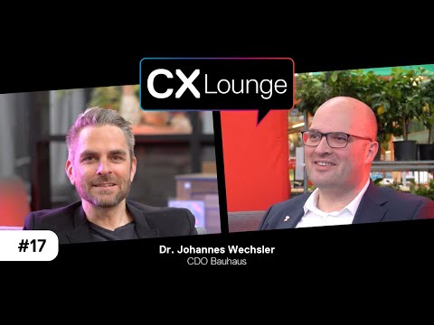 Baumarkt to go? Der CDO von BAUHAUS, Dr. Johannes Wechsler, über richtig gute CX