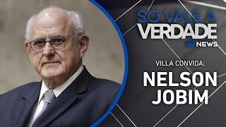 NELSON JOBIM | SÓ VALE A VERDADE – 30/05/2025