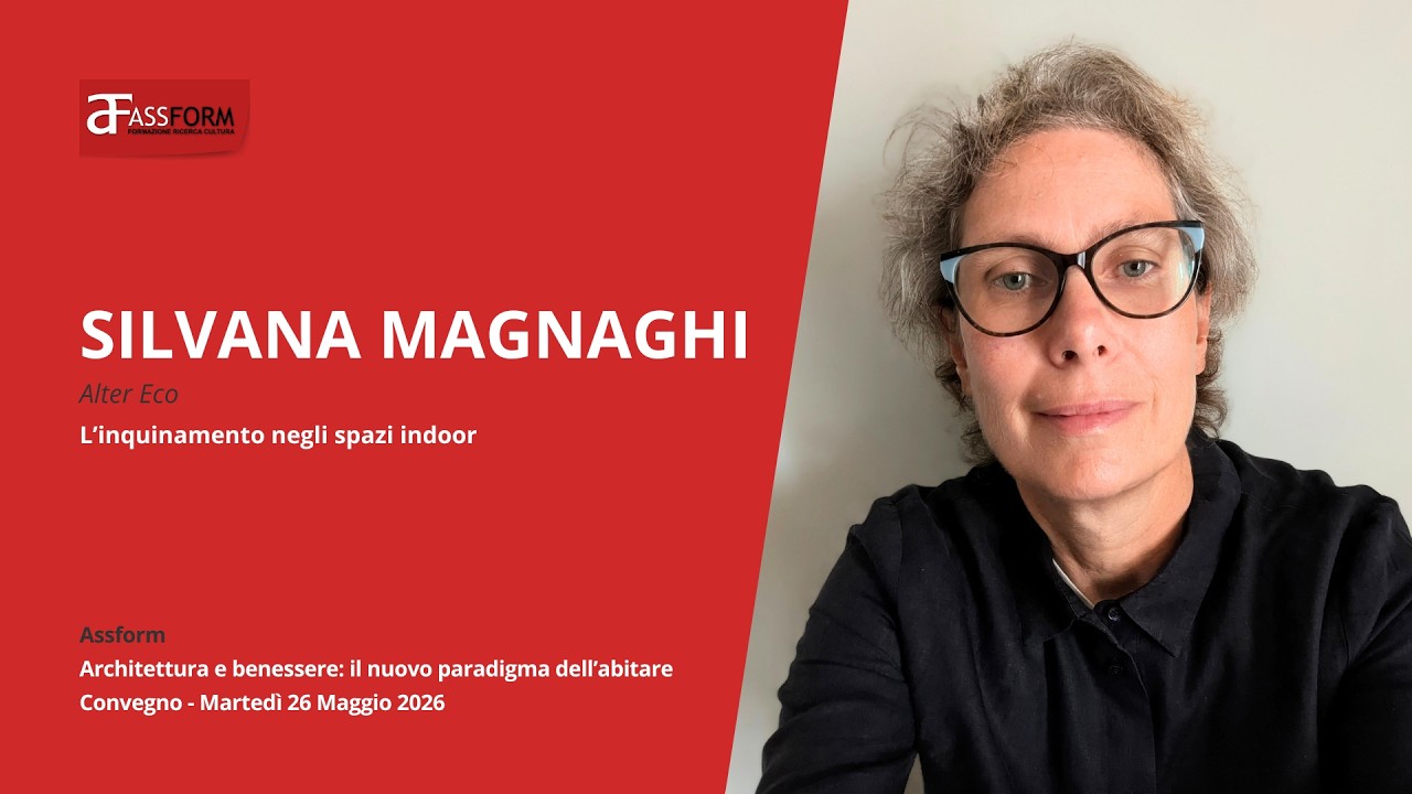 Convegno - Architettura e benessere: il nuovo paradigma dell'abitare | Silvana Magnaghi