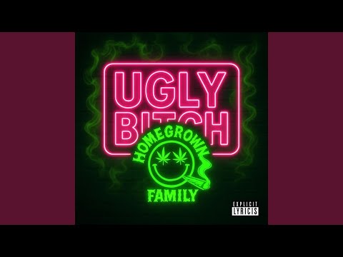 Ugly Bitch