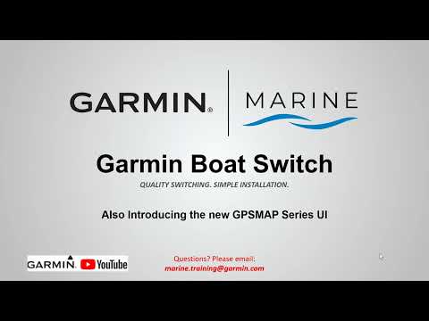 Garmin Marine Webinar: Boat Switch and Introducing the new GPSMAP UI