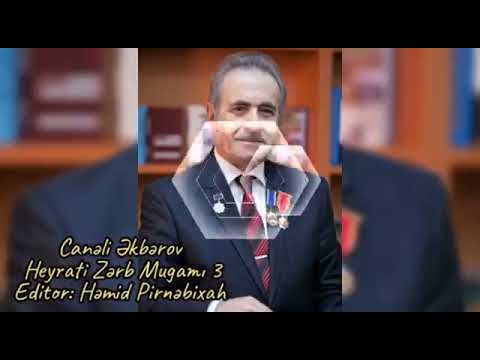 Canəli Əkbərov - Heyrati Zərb Mugamı 2