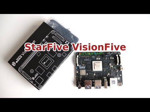 StarFive VisionFive RISC-V Single Board Computer with Linux
