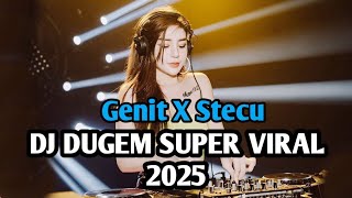 Download lagu DJ DUGEM GENIT X STECU SUPER VIRAL 2025 | DJ STECU VELOCITY NEW REMIX mp3 Download lagu DJ DUGEM GENIT X STECU SUPER VIRAL 2025 | DJ STECU VELOCITY NEW REMIX mp3