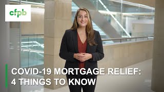 COVID 19 mortgage relief: 4 things to know — consumerfinance.gov
