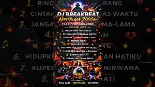 Download lagu DJ Breakbeat Nostalgia 2000an 🔥 Lagu Lama Bikin Flashback! mp3 Download lagu DJ Breakbeat Nostalgia 2000an 🔥 Lagu Lama Bikin Flashback! mp3