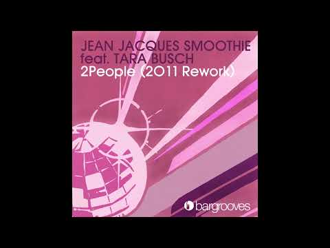 Jean Jacques Smoothie feat Tara Busch - 2 People