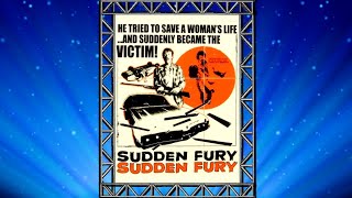 Sudden Fury (1975) | THRILLER/DRAMA | FULL MOTION PICTURE
