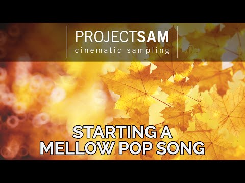 Tutorial #13: Starting a Mellow Pop Song using ProjectSAM Swing! & Orchestral Essentials 2