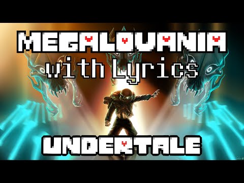 Megalovania With Lyrics | Undertale
