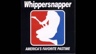 Whippersnapper - America's Favorite Pastime (Full Album)
