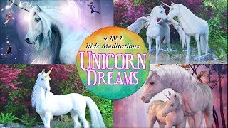 Sleep Meditation for Kids | UNICORN DREAMS |  4 in 1 Bedtime Stories for Kids About Unicorns
