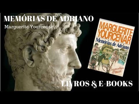 MEMÓRIAS DE ADRIANO, de Marguerite Yourcenar 🇧🇪