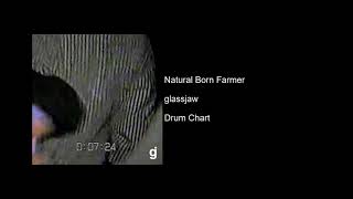 Natural Born Farmer - glassjaw - (Drum Chart)