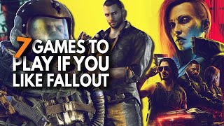 7 Games You Should Play If You Like Fallout