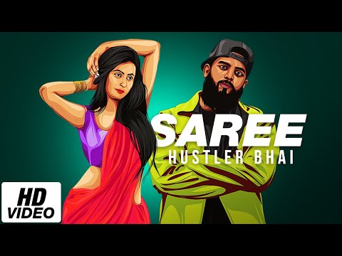Hustler Bhai - SAREE (Official Music Video)