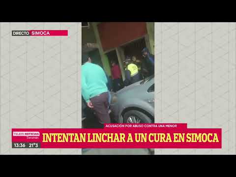 Video: Tucumán: intentaron linchar a un cura acusado de abuso sexual