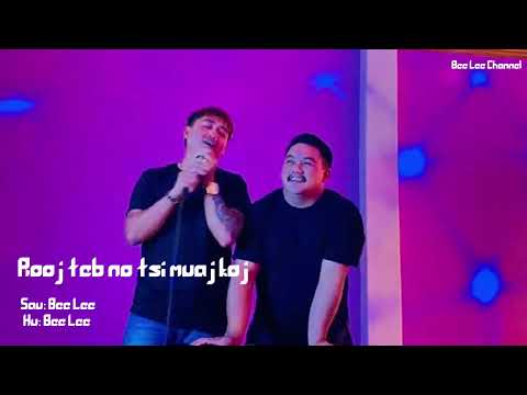 Rooj teb no tsi muaj koj - Bee Lee 2023