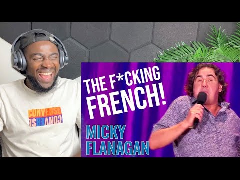 The French Are Really Lazy | Micky Flanagan - REACTION
