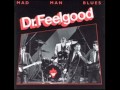 Dr Feelgood - Can't find the Lady
