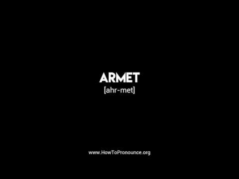 How to Pronounce "armet"