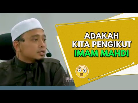 Adakah Kita Pengikut IMAM MAHDI Atau Sebaliknya ? 