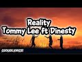 Reality Tommy Lee Sparta Ft Destiny Official Lyrics Video