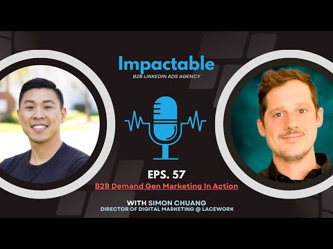 Impactable Podcast with Simon Chuang | Demand Gen 2023 Strategy