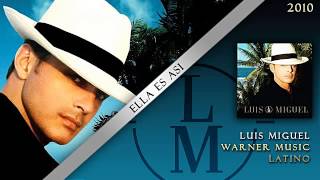 Ella Es Asi - Luis Miguel