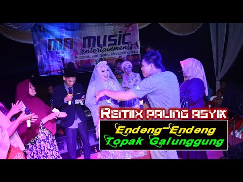 MUSIK PALING ASYIK !! ENDENG-ENDENG & TOPAK GALUNGGUNG by MN MUSIC ENTERTAINMENT H.PULI SIABU MADINA