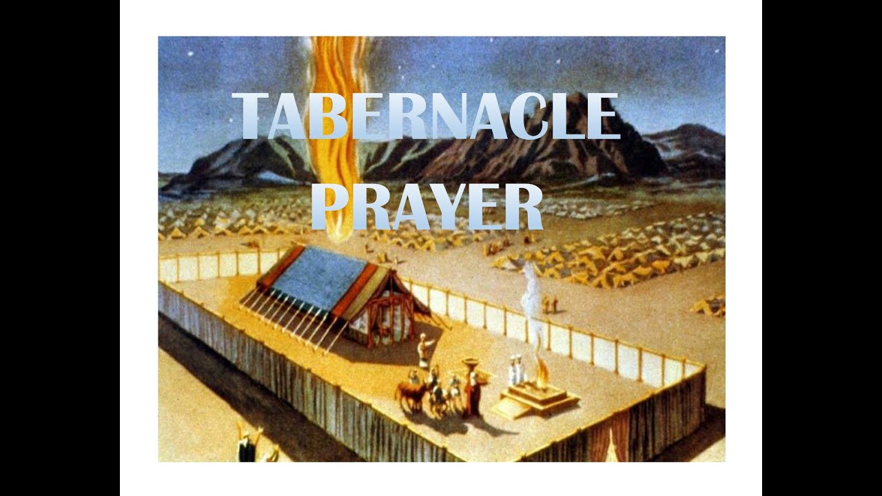 Learning to pray throughout the Tabernacle