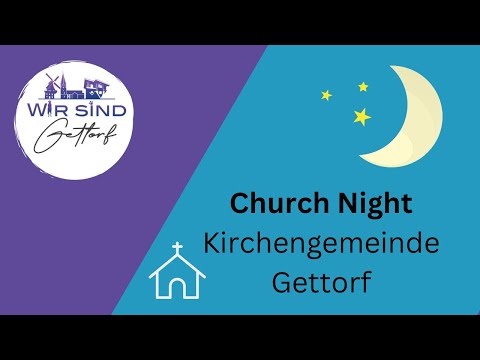 Die Church Night Kirchengemeinde Gettorf 2022