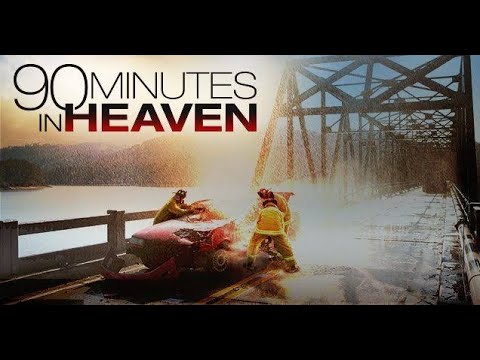 FULL MOVIE    90 MINUTES IN HEAVEN