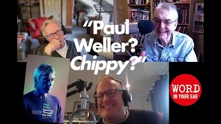 Paul Weller – ‘gloriously chippy’ – as seen by friends, family, fans and collaborators