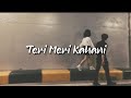 Ananya - Teri Meri Kahani (Lyrics)