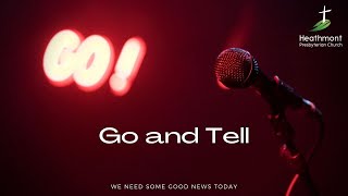 Go and Tell. Mark 16:7-8